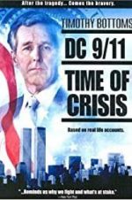 Watch DC 9/11: Time of Crisis Vodlocker