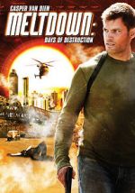 Watch Meltdown: Days of Destruction Vodlocker