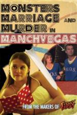 Watch Monsters, Marriage and Murder in Manchvegas Vodlocker