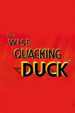 Watch The Wise Quacking Duck (Short 1943) Vodlocker