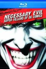 Watch Necessary Evil Villains of DC Comics Vodlocker