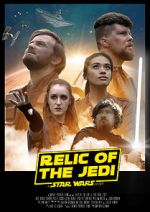 Watch Relic of the Jedi: A Star Wars Story Vodlocker