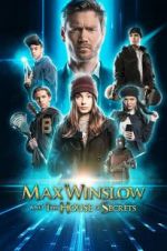 Watch Max Winslow and the House of Secrets Vodlocker