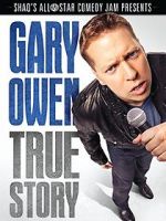Watch Gary Owen: True Story Vodlocker