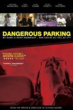 Watch Dangerous Parking Vodlocker