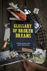Watch Glossary of Broken Dreams Vodlocker