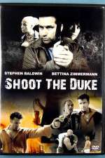 Watch Shoot the Duke Vodlocker