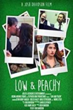 Watch Low and Peachy Vodlocker
