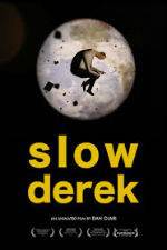 Watch Slow Derek Vodlocker