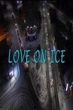 Watch Love on Ice Vodlocker