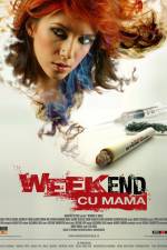 Watch Weekend cu mama Vodlocker