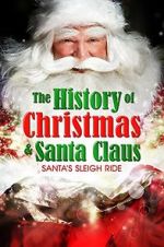 Watch Santa\'s Sleigh Ride: The History of Christmas & Santa Claus Vodlocker