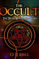 Watch The Occult The Truth Behind the Word Vodlocker