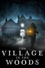 Watch The Village in the Woods Vodlocker