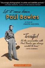 Watch Let It Come Down: The Life of Paul Bowles Vodlocker