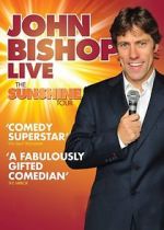 Watch John Bishop Live: The Sunshine Tour Vodlocker