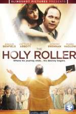 Watch The Holy Roller Vodlocker
