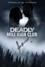 Watch Deadly Mile High Club Vodlocker