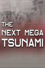 Watch National Geographic: The Next Mega Tsunami Vodlocker