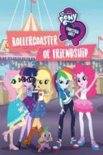 Watch My Little Pony Equestria Girls: Rollercoaster of Friendship Vodlocker