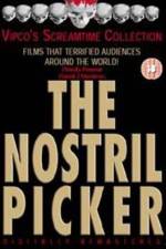 Watch The Nostril Picker Vodlocker