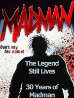 Watch The Legend Still Lives: 30 Years of Madman Vodlocker