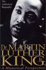 Watch Dr. Martin Luther King, Jr.: A Historical Perspective Vodlocker