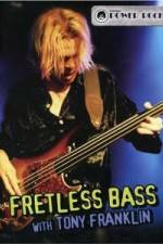 Watch Fretless Bass with Tony Franklin Vodlocker