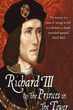 Watch Richard III: The Princes in the Tower Vodlocker