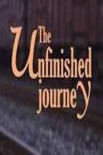 Watch The Unfinished Journey Vodlocker