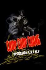 Watch Chop Chop Chang: Operation C.H.I.M.P Vodlocker