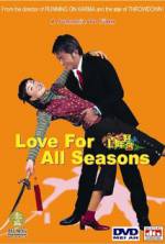 Watch Love for All Seasons Vodlocker