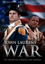 Watch John Laurens\' War Vodlocker