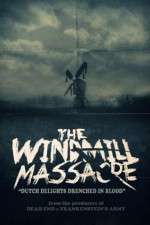 Watch The Windmill Massacre Vodlocker