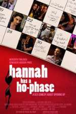 Watch Hannah Has a Ho-Phase Vodlocker