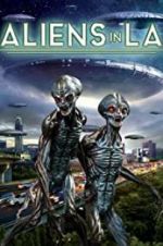 Watch Aliens in LA Vodlocker