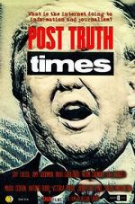 Watch Post Truth Times Vodlocker