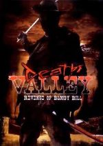 Watch Death Valley: The Revenge of Bloody Bill - Behind the Scenes Vodlocker