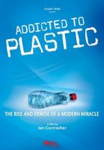 Watch Addicted to Plastic Vodlocker