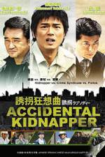 Watch Accidental Kidnapper Vodlocker