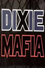 Watch Discovery Channel Dixie Mafia Vodlocker