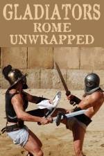 Watch Gladiators: Rome Unwrapped Vodlocker