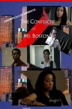 Watch The Conflict of Ms Boston Vodlocker