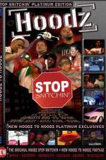 Watch Hoodz DVD Stop Snitchin Vodlocker