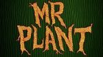 Watch Mr. Plant (Short 2015) Vodlocker