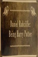 Watch Daniel Radcliffe: Being Harry Potter Vodlocker