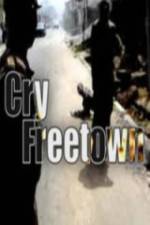 Watch Cry Freetown Vodlocker