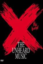 Watch X The Unheard Music Vodlocker