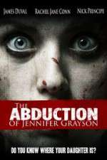 Watch The Abduction of Jennifer Grayson Vodlocker