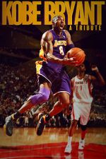 Watch Kobe Bryant: A Tribute Vodlocker